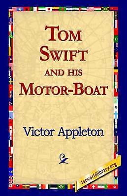 Tom Swift and His MotorBoat