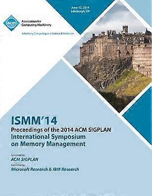 Ismm 14 International Symposium on Memory Management