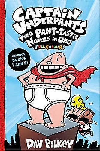Captain Underpants: Two Pant tastic Novels in One (Full Colour!)