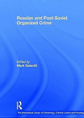Russian and Post Soviet Organized Crime
