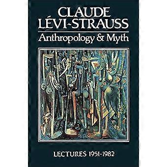 Vorlesungen über Anthropologie und Mythos 1951–1982
