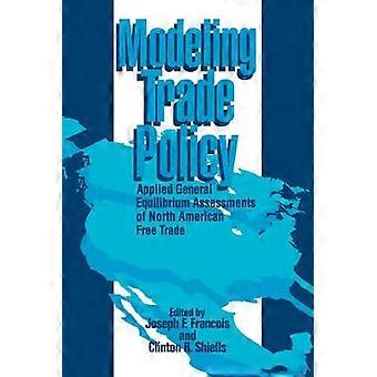 Kauppapolitiikan soveltavan yleisen tasapainon arvioinnit Pohjois-Amerikassa - Cambridge University Press - Pehmeäkantinen - en-kirja