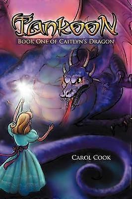 Tankoon Book One of Caitlyn's Dragon