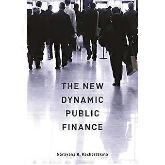 Das neue dynamische öffentliche Finanzen (Toulouse Vorlesungen in Wirtschaftswissenschaften)