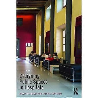 Gestaltung öffentlicher Räume in Krankenhäusern