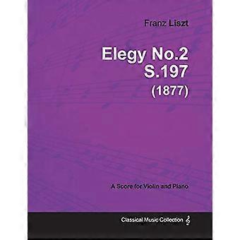 Elegia n.2 S.197-Per violino e pianoforte (1877)