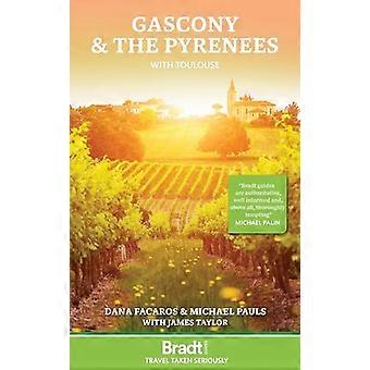 Gascogne & Pyrenäen: mit Toulouse (Bradt Travel Guides)