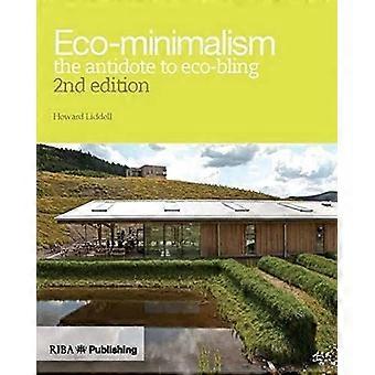 Ecominimalism: Motgift til øko-bling