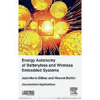 Energy Autonomy Of Batteryless And Wireless Embedded Systems - Jean-Marie Dilhac - Hardcover - en Book