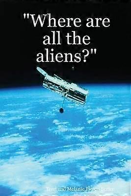 Where are All the Aliens?