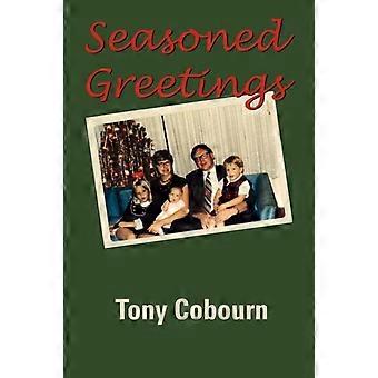 Seasoned Greetings - Tony Cobourn - Paperback - en Book