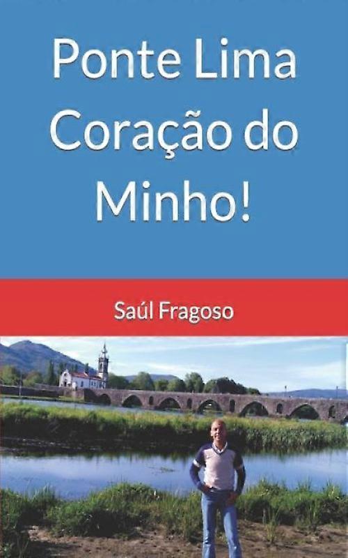 Ponte Lima Corao Do Minho