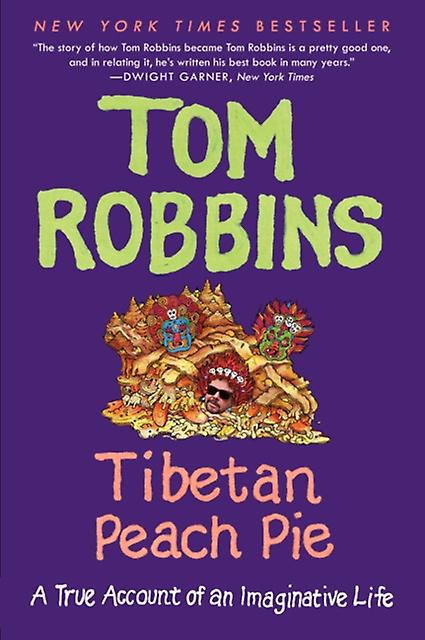 Tibetan Peach Pie by Tom Robbins Paperback Book