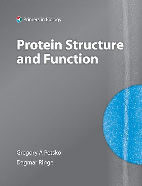 Protein Structure And Function by Ringe, Dagmar Professor of Biochemistry and Chemistry, Brandeis University Paperback