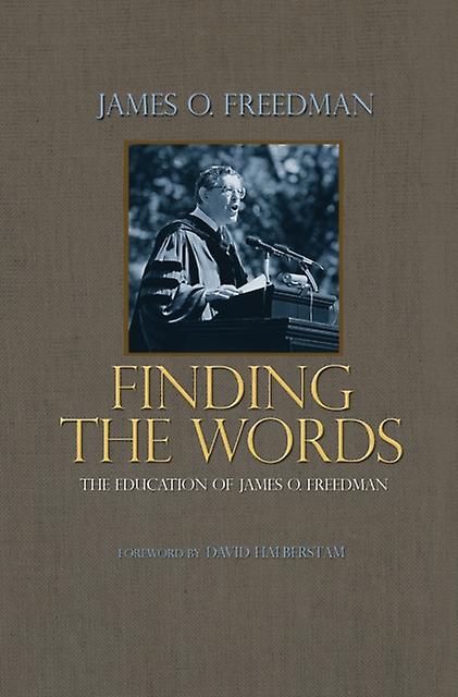 Finding The Words by James O. Freedman Paperback Book
