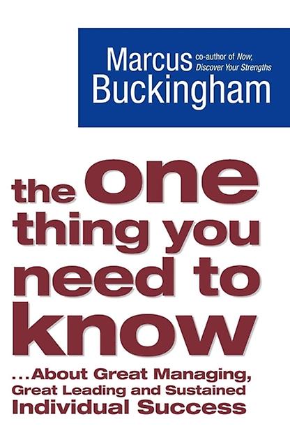 The One Thing You Need To Know by Marcus Buckingham Paperback