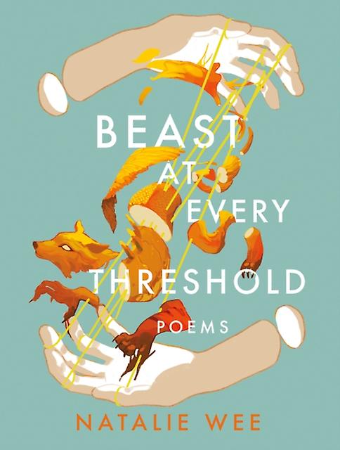Beast At Every Threshold by Natalie Wee Paperback
