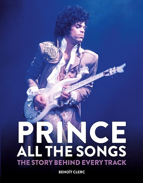 Prince All The Songs by Benoit Clerc Paperback Book