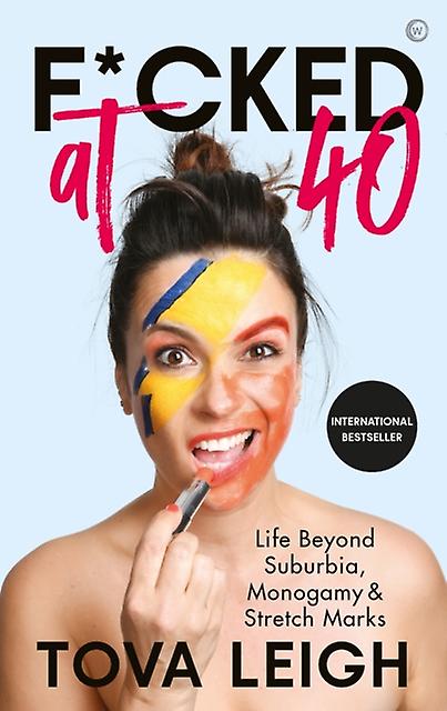 Fcked At 40 by Tova Leigh Hardback Book