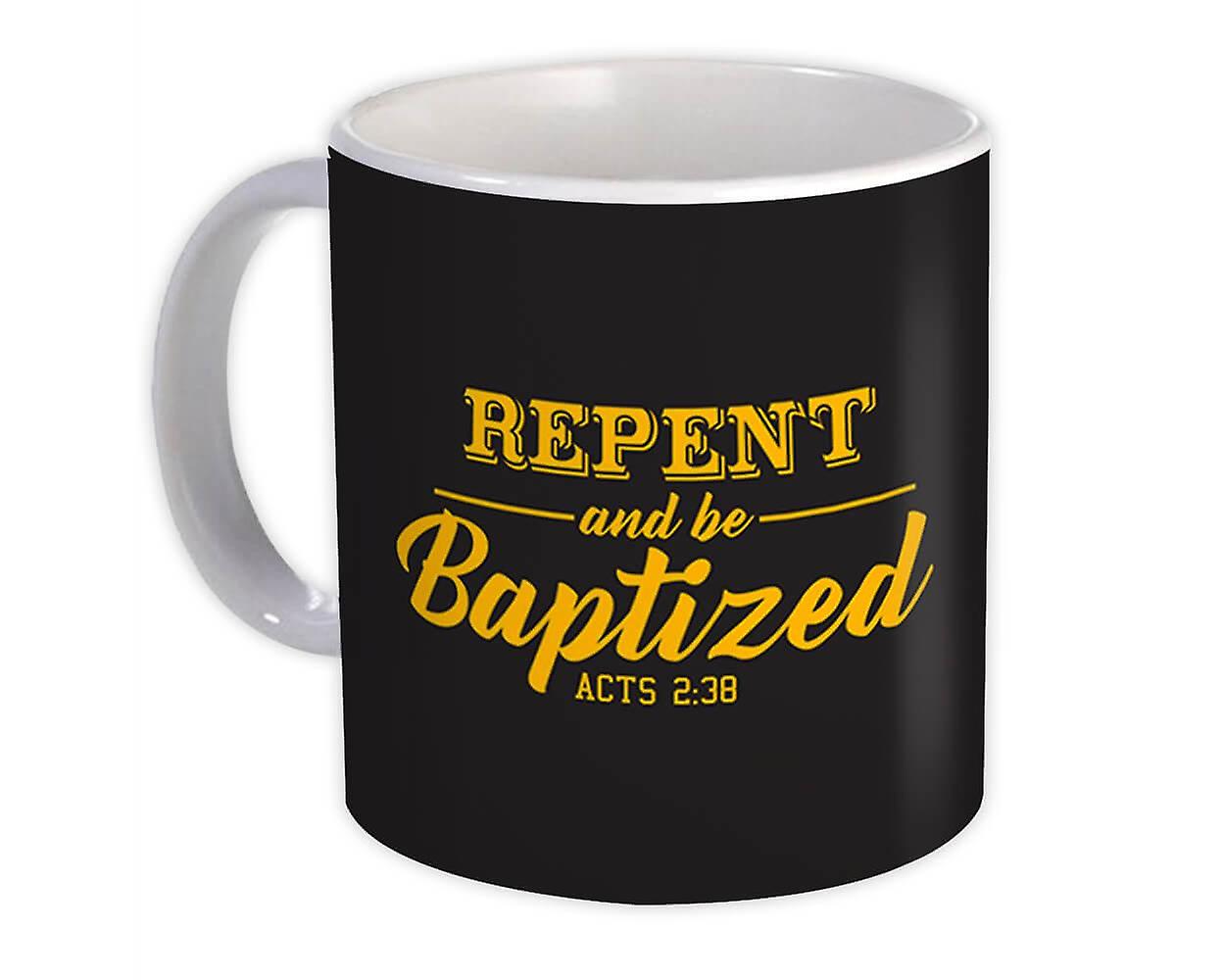 Gift Mug: Repent And Be Baptized Baptism