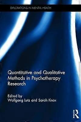 Quantitative and Qualitative Methods in Psychotherapy Research