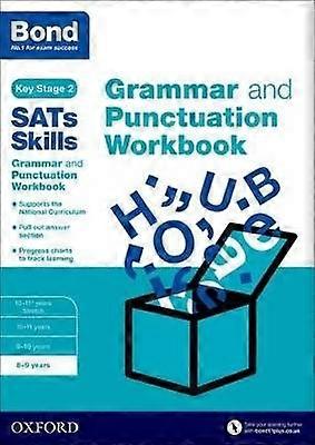 Bond SATs Skills: Grammar and Punctuation Workbook