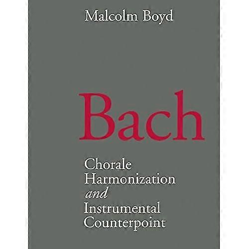 Bach: Chorale Harmonization and Instrumental Counterpoint