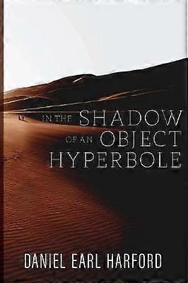 In the Shadow of an Object Hyperbole