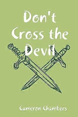 Don't Cross the Devil