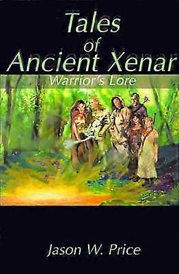 Tales of Ancient Xenar Warrior's Lore