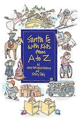Santa Fe with Kids from A to Z