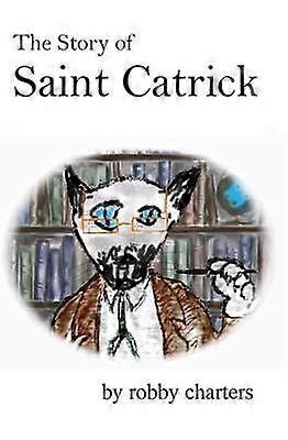 L’histoire de Saint Catrick