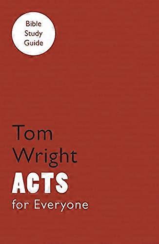 For Everyone Bible Study Guide Acts