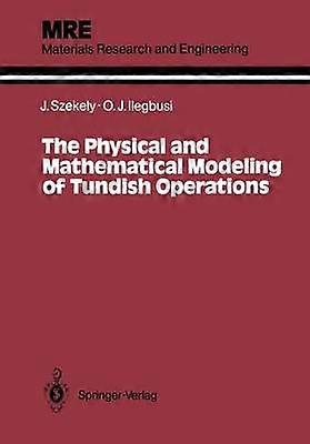 La modélisation physique et mathématique des opérations de Tundish