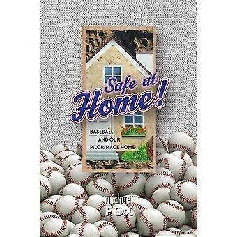 Safe At Home Baseball And Our Pilgrimage Home - Michael Fox - Paperback - en Book