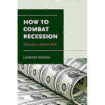 How to Combat Recession Stimulus without Debt