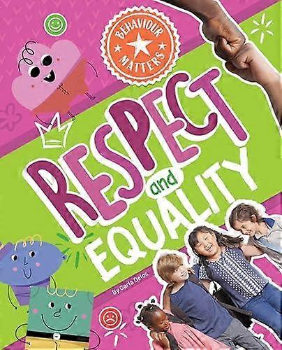 Respect And Equality - Behaviour Matters - Carla Delos - Educational: Social sciences - Redback Publishing - Hardback