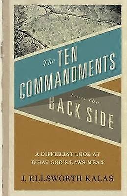 The Ten Commandments from the Back Side