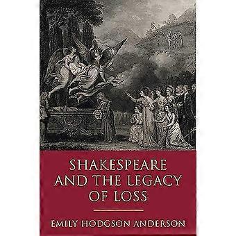 Shakespeare and the Legacy of Loss