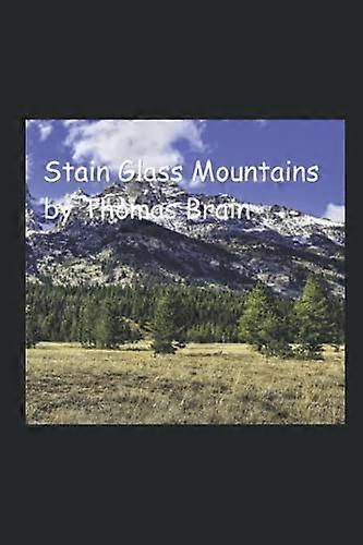 Stain Glass Mountains