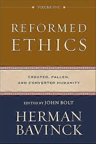 Reformed Ethics: Created, Fallen, and Converted Humanity