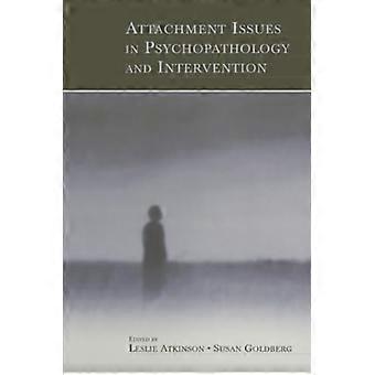 Bindungsprobleme in Psychopathologie und Intervention