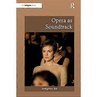 L'opera come colonna sonora (Ashgate Interdisciplinary Studies in Opera)