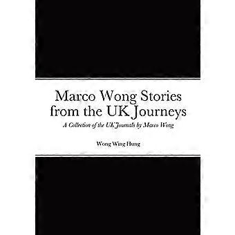 Marco Wong Stories from the Uk Journeys-En samling av brittiska tidskrifter av Marco Wong