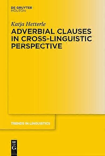 Adverbial Clauses in Cross Linguistic Perspective