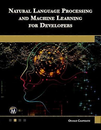 Natural Language Processing and Machine Learning for Developers (Computer Science)