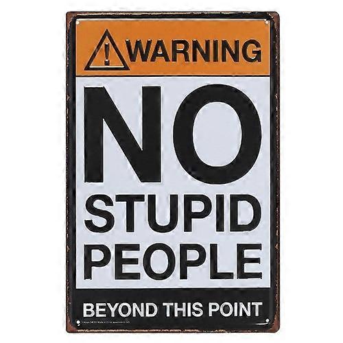 Something Different No Stupid People Plaque