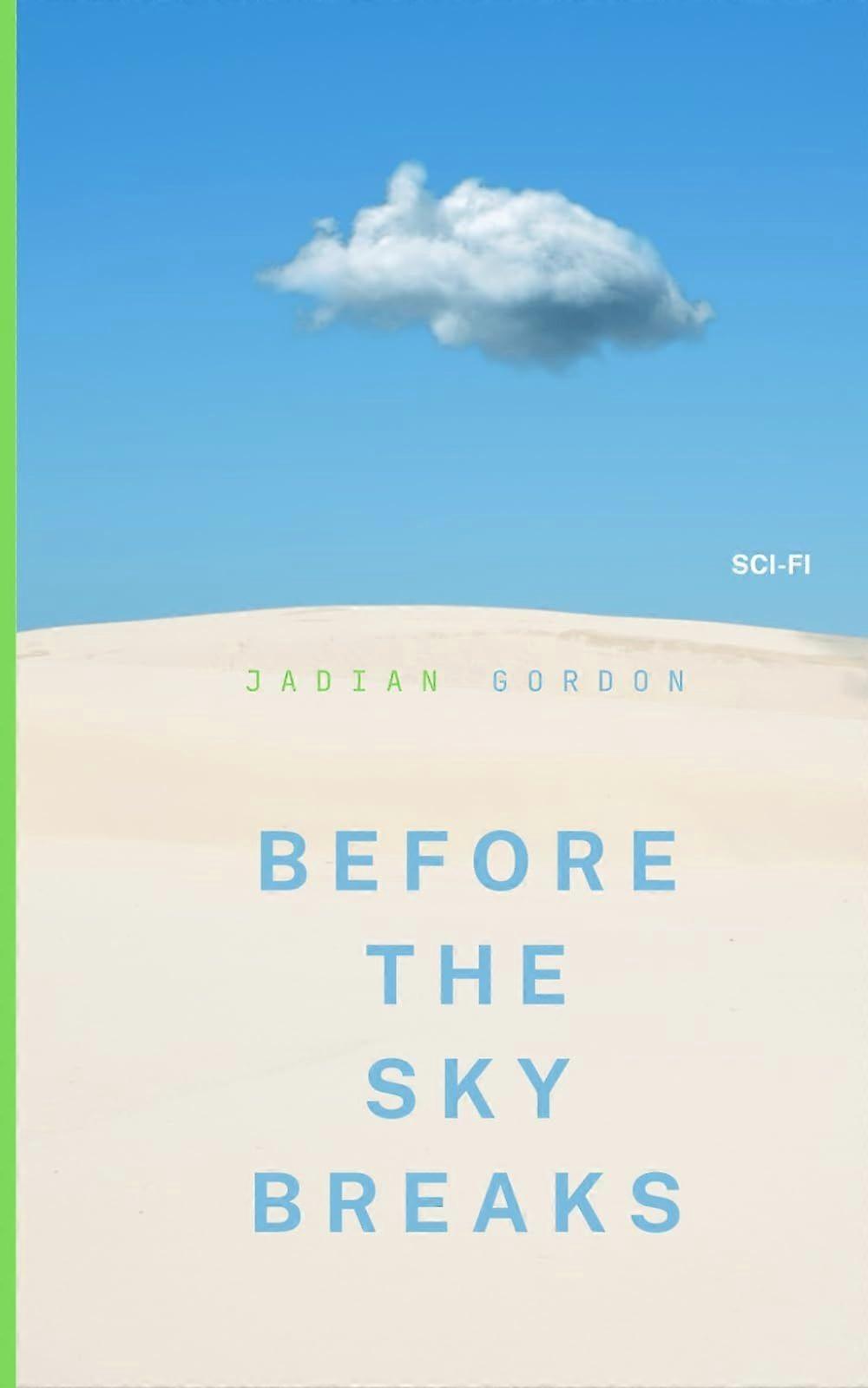 Before the sky breaks