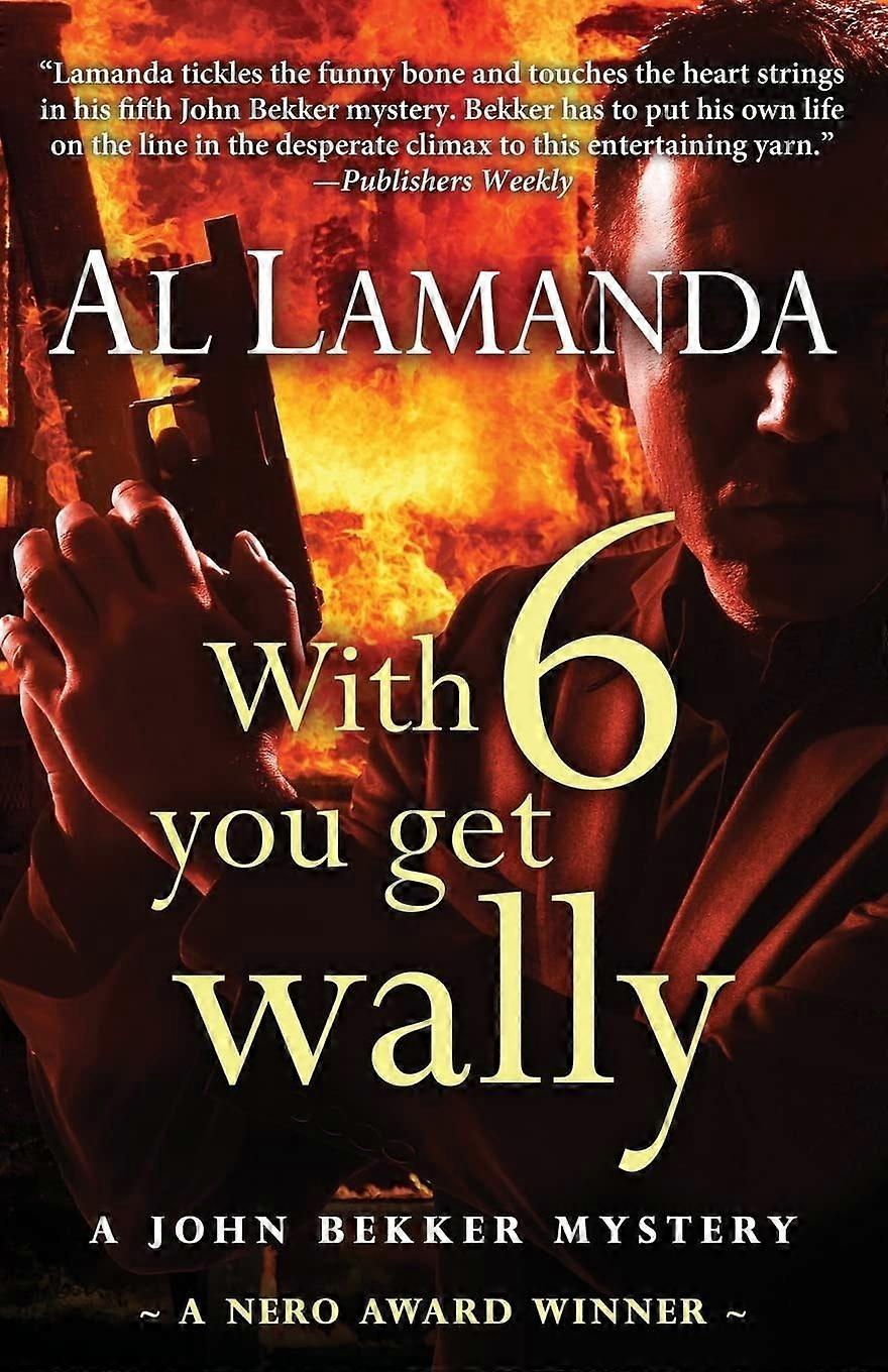 With six you get wally