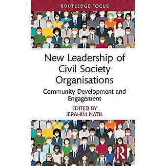 New Leadership of Civil Society Organisations Community Development and Engagement